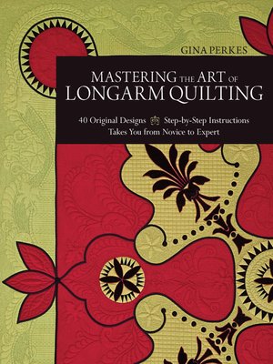 cover image of Mastering the Art of Longarm Quilting